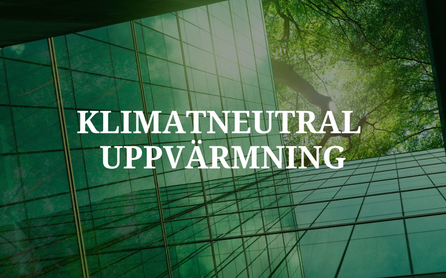 Klimatneutral uppvärmning